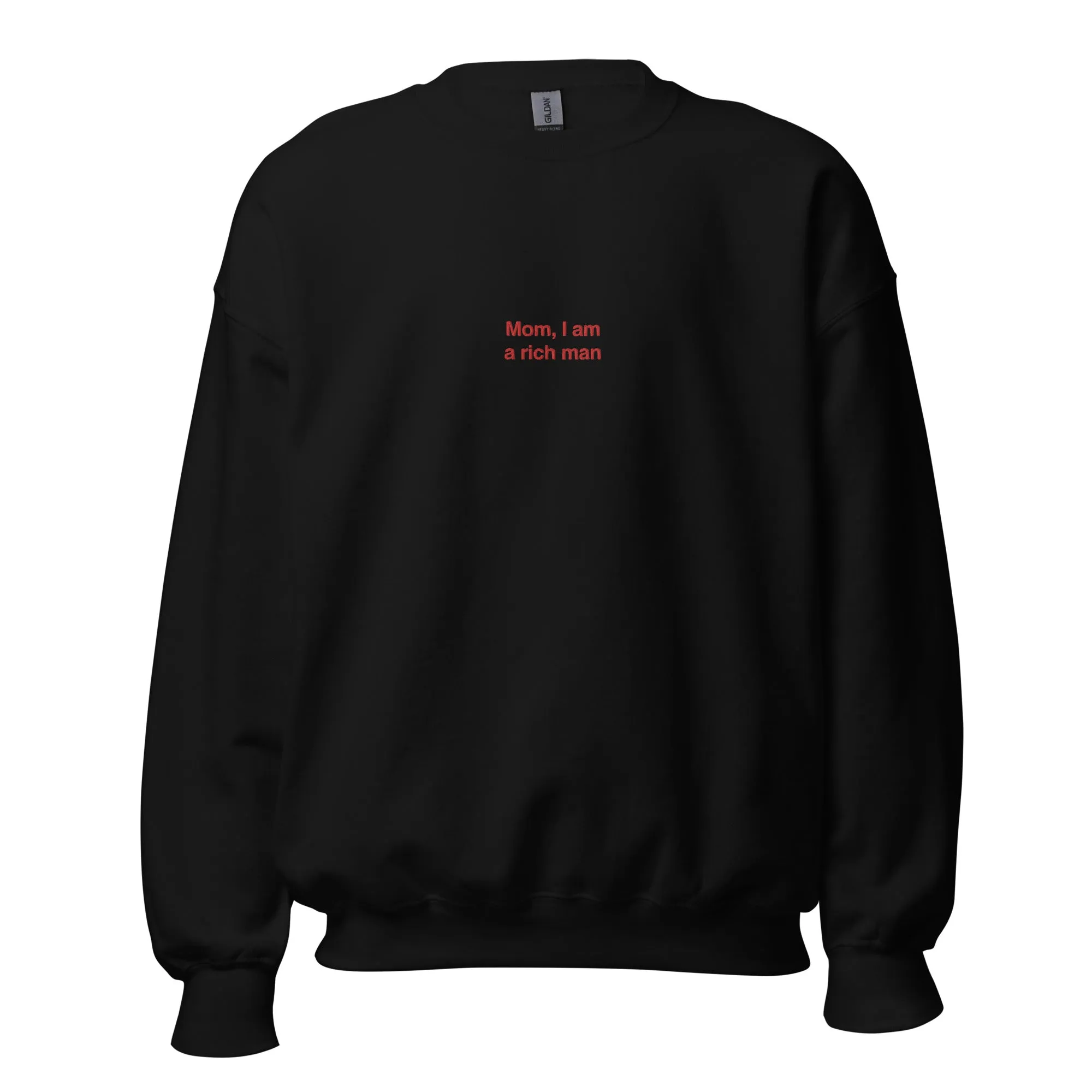 Mom, I am a rich man Sweater (embroidered)